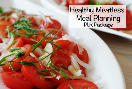 Healthy Meatless Meal Planning PLR Package